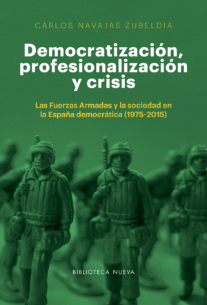 DEMOCRATIZACIÓN, PROFESIONALIZACIÓN Y CRISIS