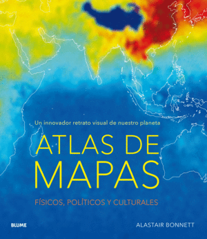 ATLAS DE MAPAS. FÍSICOS, POLÍTICOS Y CULTURALES