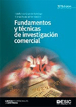 FUNDAMENTOS Y TÉCNICAS DE INVESTIGACIÓN COMERCIAL. 13ª ED.