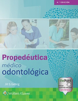 PROPEDÉUTICA MÉDICO ODONTOLÓGICA. 4ª ED.