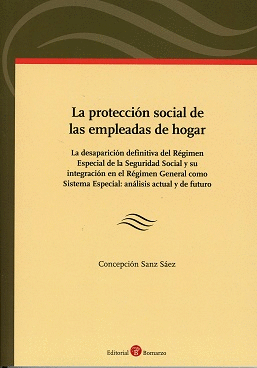 LA PROTECCIÓN SOCIAL DE LAS EMPLEADAS DE HOGAR