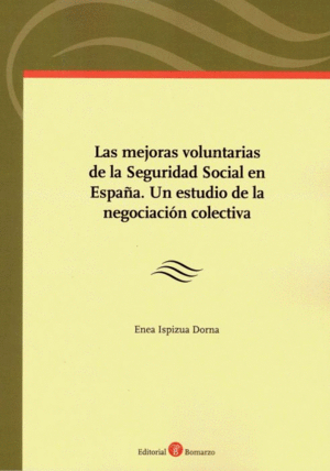 LAS MEJORAS VOLUNTARIAS DE LA SEGURIDAD SOCIAL EN ESPAÑA