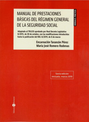 MANUAL DE PRESTACIONES BÁSICAS DEL RÉGIMEN GENERAL DE LA SEGURIDAD SOCIAL. 6ª ED.