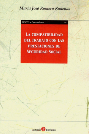 LA COMPATIBILIDAD DEL TRABAJO CON LAS PRESTACIONES DE SEGURIDAD SOCIAL