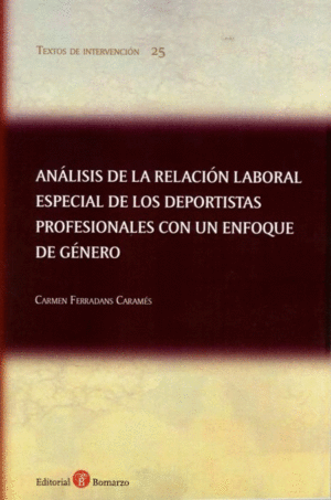 ANÁLISIS DE LA RELACIÓN LABORAL ESPECIAL DE LOS DEPORTISTAS PROFESIONALES CON UN ENFOQUE DE GÉNERO