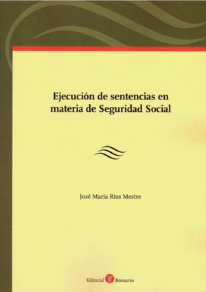 EJECUCIÓN DE SENTENCIAS EN MATERIA DE SEGURIDAD SOCIAL