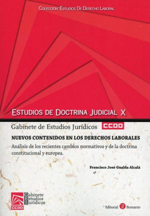 ESTUDIOS DE DOCTRINA JUDICIAL X. NUEVOS CONTENIDOS EN LOS DERECHOS LABORALES