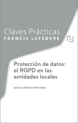 PROTECCIÓN DE DATOS: EL RGPD EN LAS ENTIDADES LOCALES