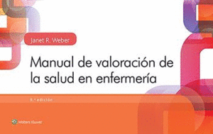 MANUAL DE VALORACIÓN DE LA SALUD EN ENFERMERÍA. 9ª ED.