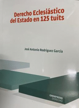 DERECHO ECLESIASTICO DEL ESTADO EN 125 TUITS