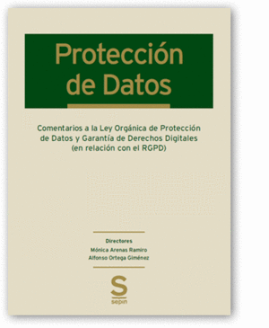COMENTARIOS A LA LEY ORGÁNICA DE PROTECCIÓN DE DATOS Y GARANTÍA DE DERECHOS DIGITALES