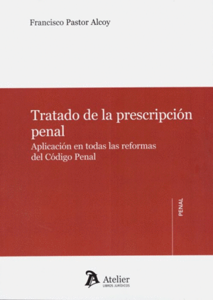 TRATADO DE LA PRESCRIPCIÓN PENAL