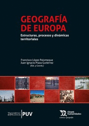 GEOGRAFÍA DE EUROPA. ESTRUCTURAS, PROCESOS Y DINÁMICAS TERRITORIALES