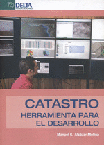 CATASTRO: HERRAMIENTA PARA EL DESARROLLO