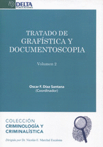 TRATADO DE GRAFISTICA Y DOCUMENTOSCOPIA. VOLUMEN 2
