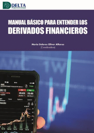 MANUAL BASICO PARA ENTENDER LOS DERIVADOS FINANCIEROS