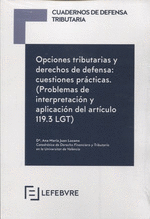 OPCIONES TRIBUTARIAS Y DERECHOS DE DEFENSA: CUESTIONES PRÁCTICAS