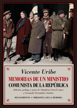 MEMORIAS DE UN MINISTRO COMUNISTA DE LA REPÚBLICA
