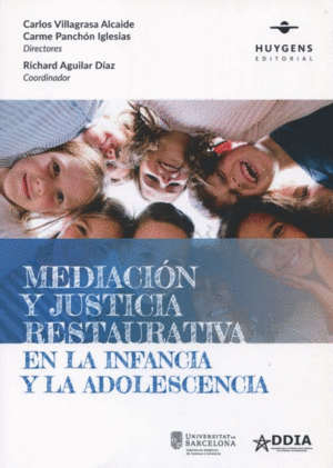 MEDIACIÓN Y JUSTICIA RESTAURATIVA EN LA INFANCIA Y LA ADOLESCENCIA
