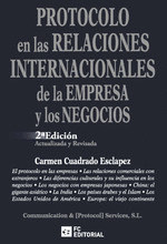 PROTOCOLO EN LAS RELACIONES INTERNACIONALES DE LA EMPRESA Y LOS NEGOCIOS. 2ED.