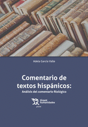 COMENTARIO DE TEXTOS HISPÁNICOS: ANÁLISIS DEL COMENTARIO FILOLÓGICO