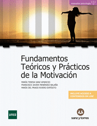 FUNDAMENTOS TEÓRICOS Y PRÁCTICOS DE LA MOTIVACIÓN