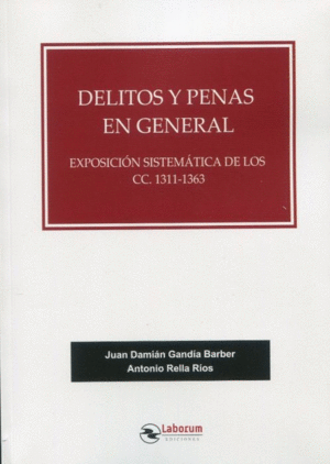DELITOS Y PENAS EN GENERAL. EXPOSICIÓN SISTEMÁTICA DE LOS CC. 1311-1363