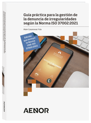 GUÍA PRÁCTICA PARA LA GESTIÓN DE LA DENUNCIA DE IRREGULARIDADES SEGÚN LA NORMA I