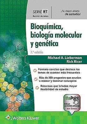 BIOQUÍMICA, BIOLOGÍA MOLECULAR Y GENÉTICA. 7ª ED.