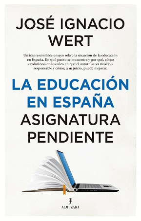 LA EDUCACION EN ESPAÑA. ASIGNATURA PENDIENTE