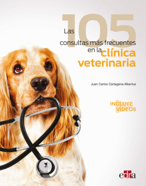 LAS 105 CONSULTAS MÁS FRECUENTES EN LA CLÍNICA VETERINARIA