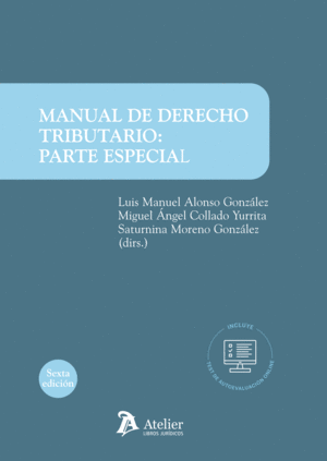 MANUAL DE DERECHO TRIBUTARIO: PARTE ESPECIAL. 6ª ED.
