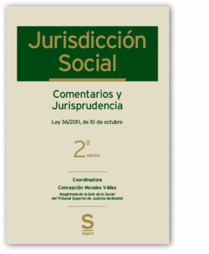 JURISDICCIÓN SOCIAL. COMENTARIOS Y JURISPRUDENCIA. 2ED.