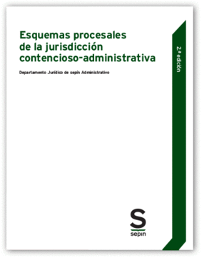 ESQUEMAS PROCESALES DE LA JURISDICCION CONTENCIOSO ADMINISTRATIVA. 2ED.