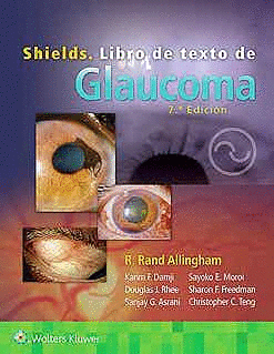 SHIELDS. LIBRO DE TEXTO DE GLAUCOMA. 7ª ED.