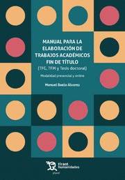 MANUAL PARA LA ELABORACIÓN DE TRABAJOS ACADÉMICOS FIN DE TÍTULO