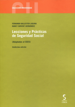 LECCIONES Y PRÁCTICAS DE SEGURIDAD SOCIAL (ADAPTADAS AL EEES) 11 ED.