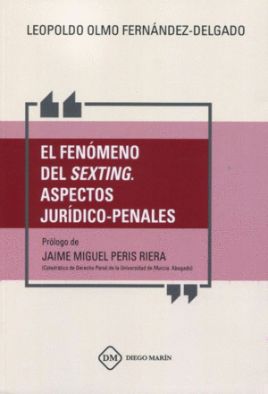 EL FENOMENO DEL SEXTING. ASPECTOS JURIDICO-PENALES