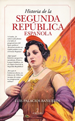 HISTORIA DE LA SEGUNDA REPÚBLICA ESPAÑOLA