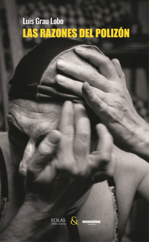 LAS RAZONES DEL POLIZÓN