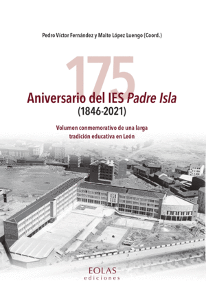 175 ANIVERSARIO DEL IES PADRE ISLA (1846-2021)
