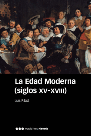 LA EDAD MODERNA (SIGLOS XV-XVIII) 6ª ED.