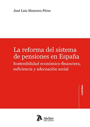 LA REFORMA DEL SISTEMA DE PENSIONES EN ESPAÑA SOSTENIBILIDAD ECONÓMICO-FINANCIERA