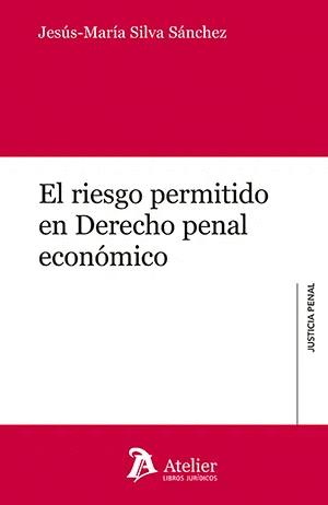 RIESGO PERMITIDO EN DERECHO PENAL ECONOMICO