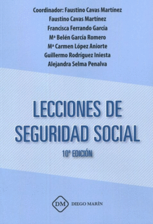 LECCIONES DE SEGURIDAD SOCIAL. 10ª ED.