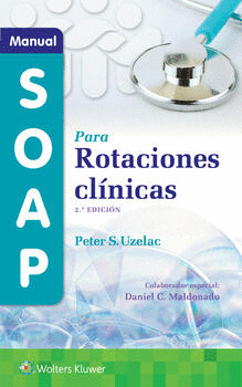 MANUAL SOAP PARA ROTACIONES CLINICAS. 2ª ED.
