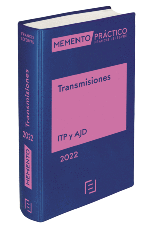 MEMENTO PRÁCTICO TRANSMISIONES 2022. ITP Y AJD
