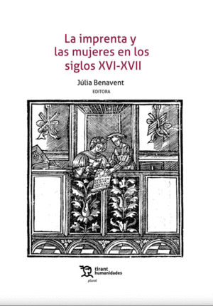 LA IMPRENTA Y MUJERES EN LOS SIGLOS XVI-XVII