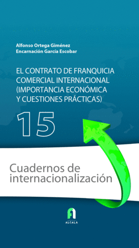 EL CONTRATO DE FRANQUICIA COMERCIAL INTERNACIONAL (IMPORTANCIA Y CUESTIONES PRÁCTICAS)