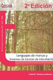 LENGUAJES DE MARCAS Y SISTEMAS DE GESTION DE INFORMACION. 2ª ED.